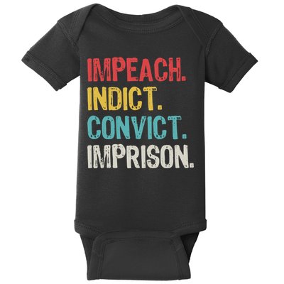 Impeach Indict Convict Imprison  Baby Bodysuit