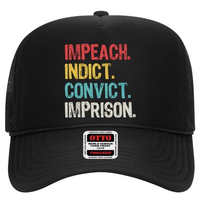 Impeach Indict Convict Imprison  Trucker Hat