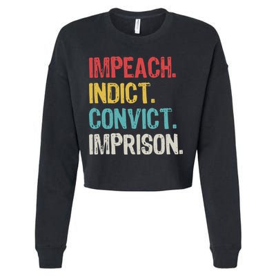 Impeach Indict Convict Imprison  Cropped Pullover Crew