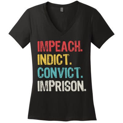 Impeach Indict Convict Imprison  Women's V-Neck T-Shirt