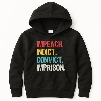Impeach Indict Convict Imprison  Kids Hoodie