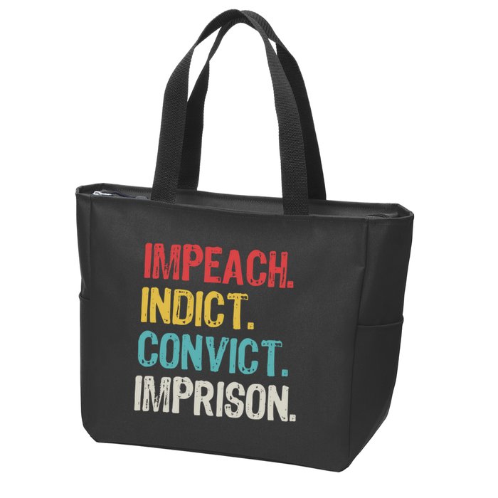 Impeach Indict Convict Imprison  Zip Tote Bag