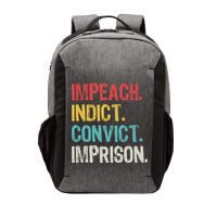 Impeach Indict Convict Imprison  Vector Backpack