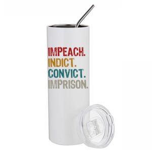 Impeach Indict Convict Imprison  Stainless Steel Tumbler