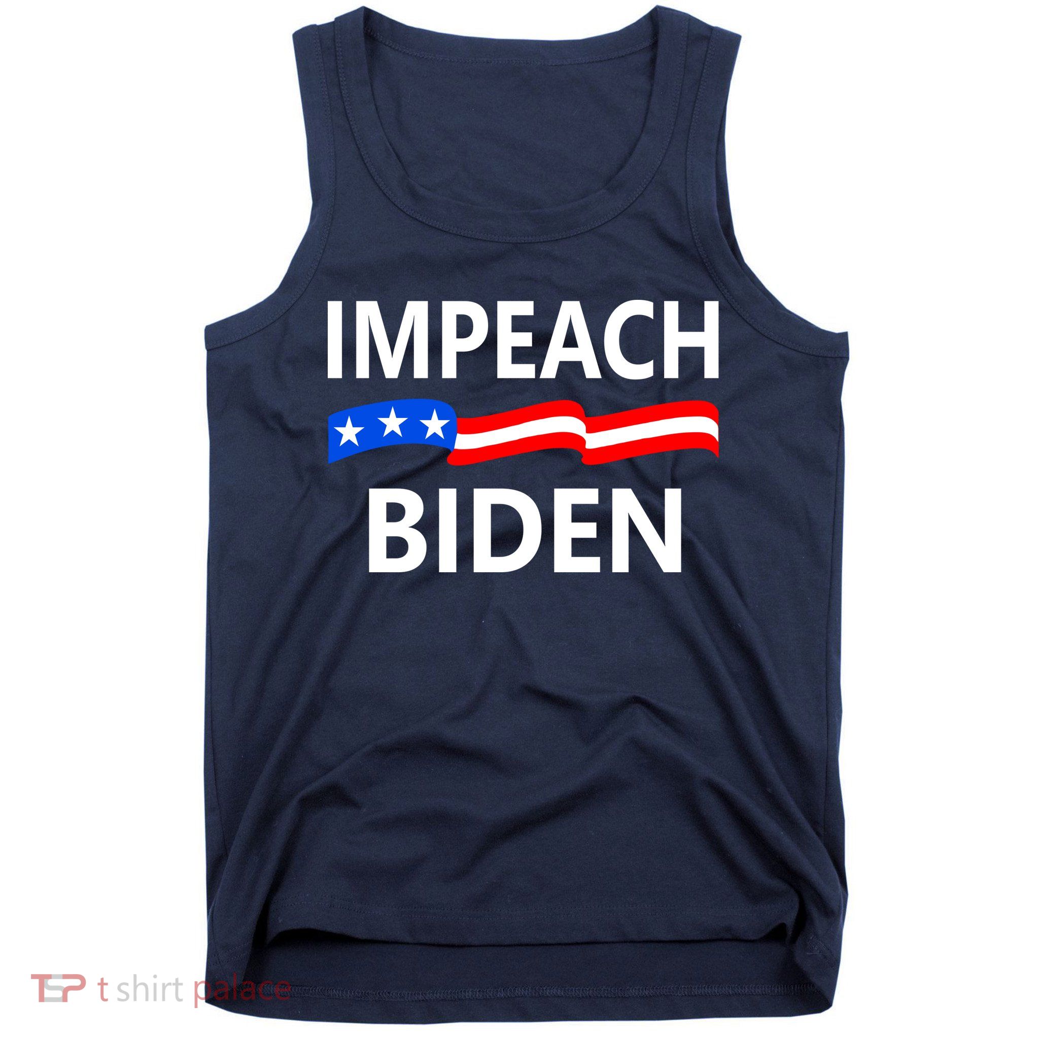 Impeach Joe Biden Remove From Office Tank Top