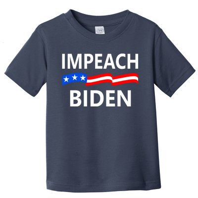 Impeach Joe Biden Remove From Office Toddler T-Shirt