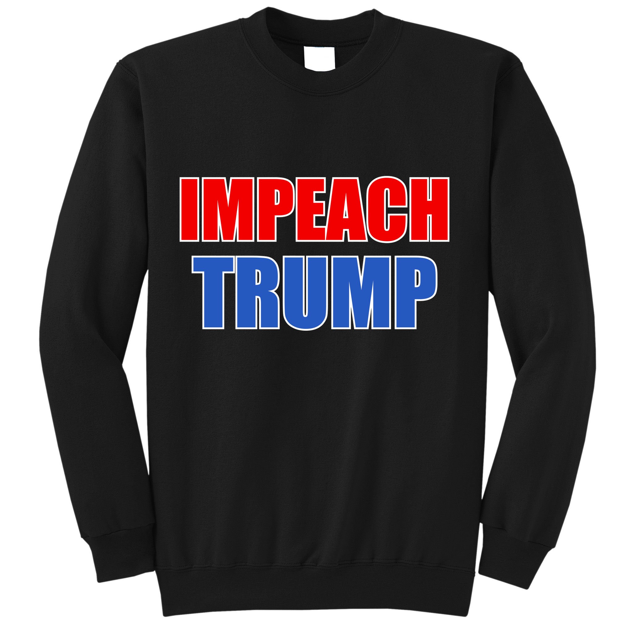 Impeach President Donald Trump Anti-Trump Sweatshirt