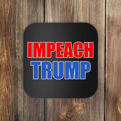 Impeach President Donald Trump Anti-Trump Coaster