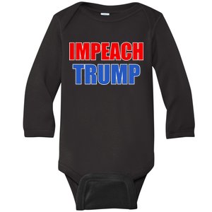 Impeach President Donald Trump Anti-Trump Baby Long Sleeve Bodysuit