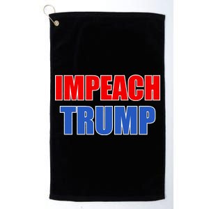 Impeach President Donald Trump Anti-Trump Platinum Collection Golf Towel