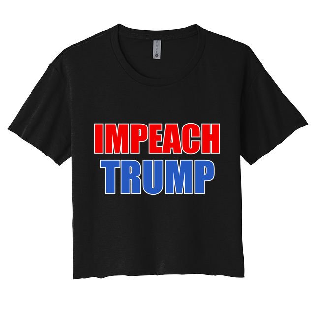 Impeach President Donald Trump Anti-Trump Crop Top