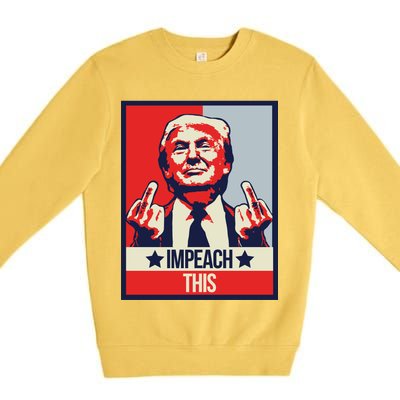 Impeach This Pro Donald Trump Supporter Premium Crewneck Sweatshirt