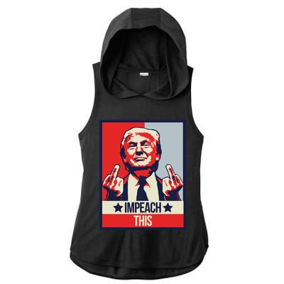 Impeach This Pro Donald Trump Supporter Ladies PosiCharge Tri-Blend Wicking Draft Hoodie Tank