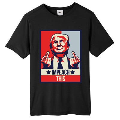 Impeach This Pro Donald Trump Supporter Tall Fusion ChromaSoft Performance T-Shirt