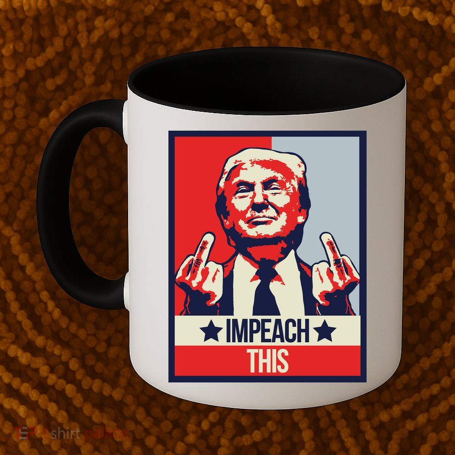 Impeach This Pro Donald Trump Supporter Mug