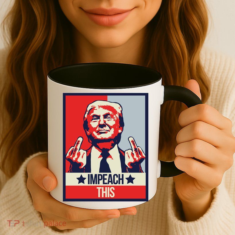 Impeach This Pro Donald Trump Supporter Mug