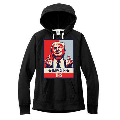 Impeach This Pro Donald Trump Supporter Women's Fleece Hoodie