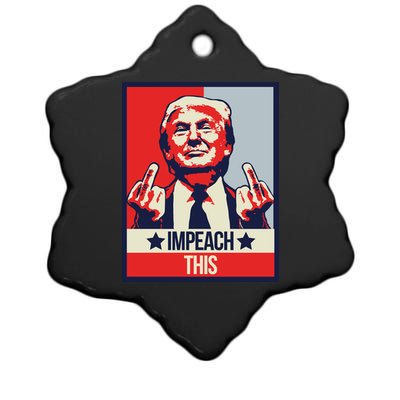 Impeach This Pro Donald Trump Supporter Ceramic Star Ornament