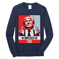 Impeach This Pro Donald Trump Supporter Long Sleeve Shirt