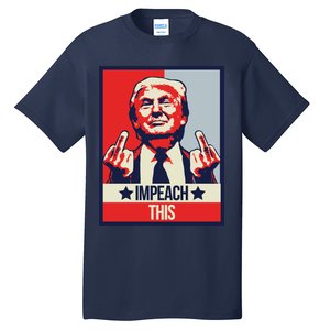 Impeach This Pro Donald Trump Supporter Tall T-Shirt