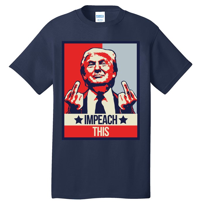 Impeach This Pro Donald Trump Supporter Tall T-Shirt