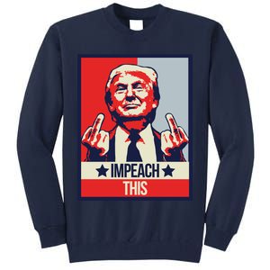 Impeach This Pro Donald Trump Supporter Tall Sweatshirt