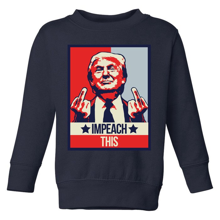 Impeach This Pro Donald Trump Supporter Toddler Sweatshirt