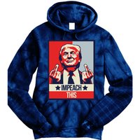 Impeach This Pro Donald Trump Supporter Tie Dye Hoodie