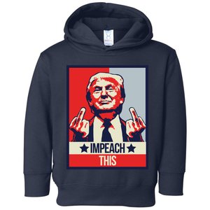 Impeach This Pro Donald Trump Supporter Toddler Hoodie