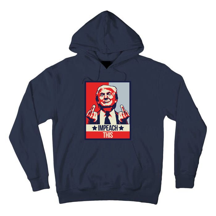 Impeach This Pro Donald Trump Supporter Tall Hoodie