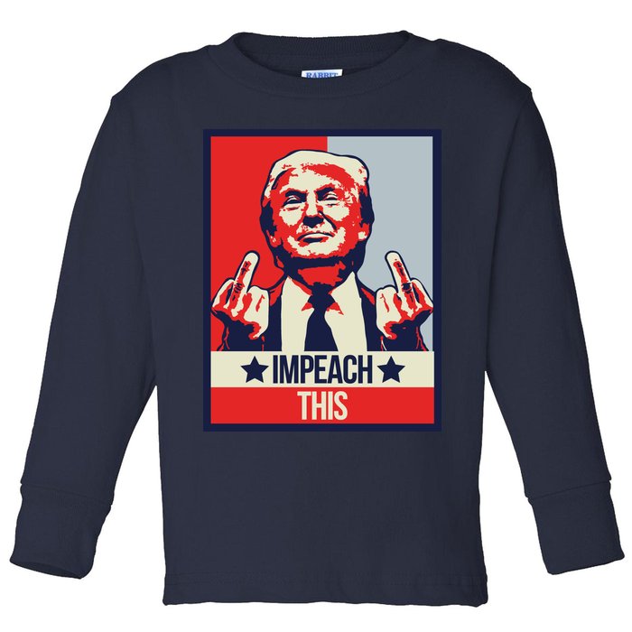 Impeach This Pro Donald Trump Supporter Toddler Long Sleeve Shirt