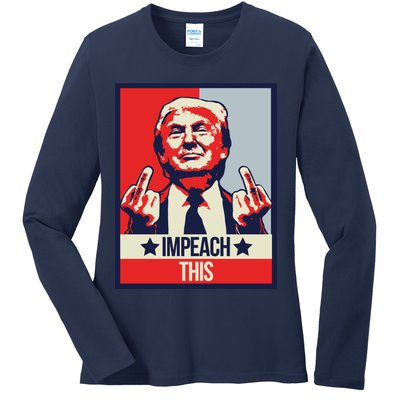 Impeach This Pro Donald Trump Supporter Ladies Long Sleeve Shirt