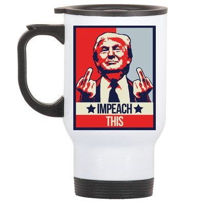 Impeach This Pro Donald Trump Supporter Stainless Steel Travel Mug