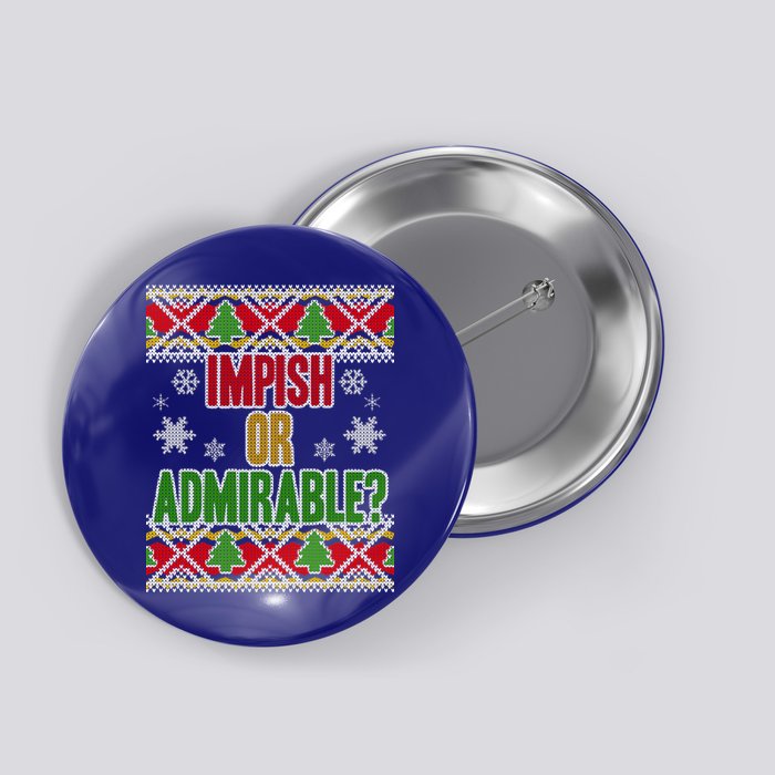 Impish or Admirable Ugly Christmas Button