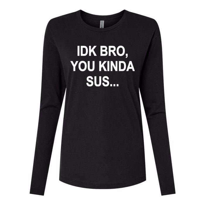 Imposter IDK Bro You Kinda Sus Among Us Game Womens Cotton Relaxed Long Sleeve T-Shirt