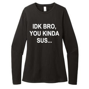 Imposter IDK Bro You Kinda Sus Among Us Game Womens CVC Long Sleeve Shirt