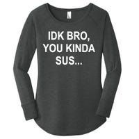 Imposter IDK Bro You Kinda Sus Among Us Game Women's Perfect Tri Tunic Long Sleeve Shirt