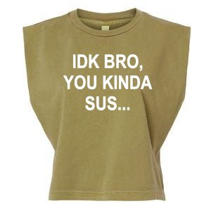 Imposter IDK Bro You Kinda Sus Among Us Game Garment-Dyed Women's Muscle Tee