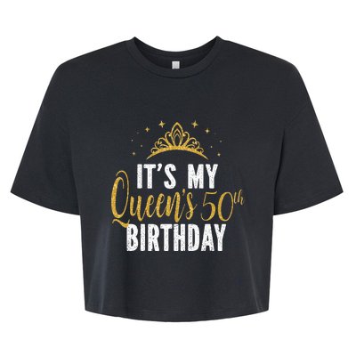 It's My Queen's 50th Birthday Idea For 50 Years Old Woman Bella+Canvas Jersey Crop Tee