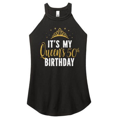 It's My Queen's 50th Birthday Idea For 50 Years Old Woman Women’s Perfect Tri Rocker Tank