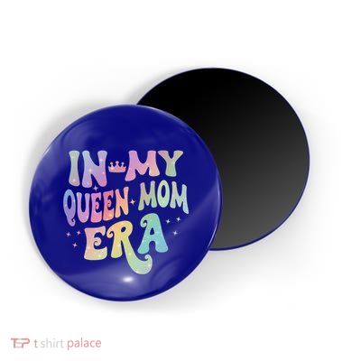 In My Queen Mom Era Gift Magnet