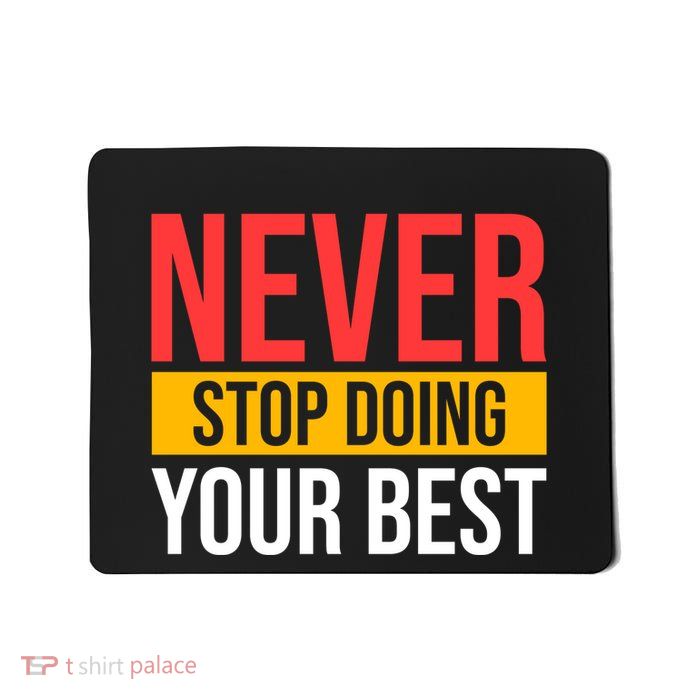 Inspirational Motivational Quote Mousepad