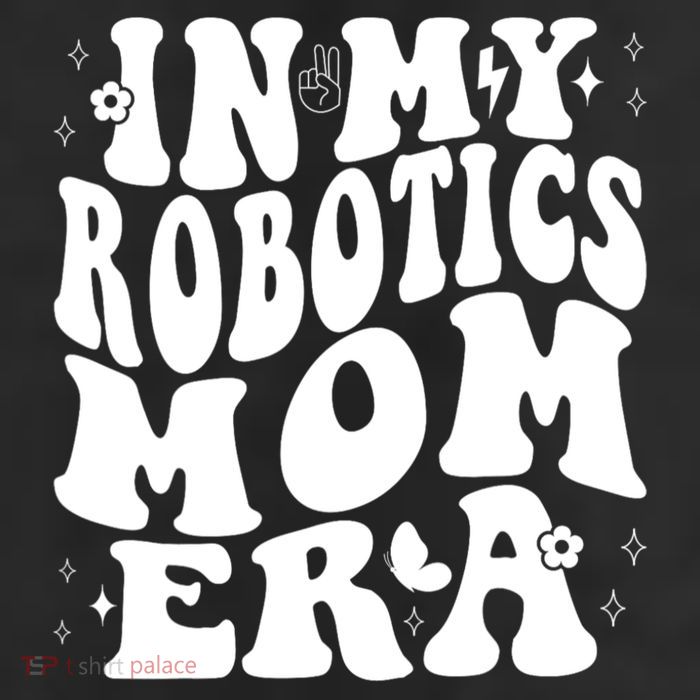 In My Robotics Mom Era 7 Panel Mesh Trucker Snapback Hat