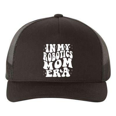 In My Robotics Mom Era Yupoong Adult 5-Panel Trucker Hat
