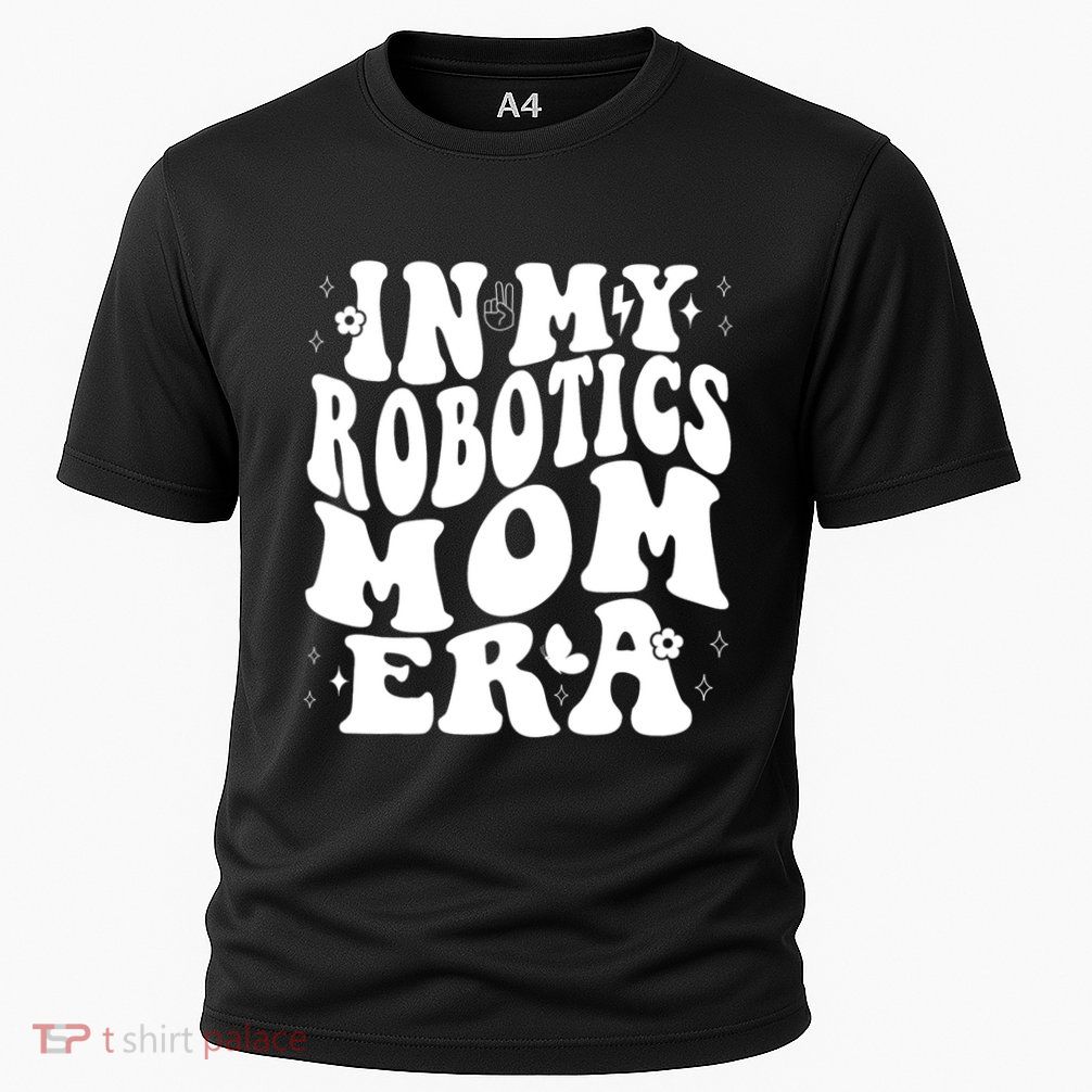 In My Robotics Mom Era Performance Shirt