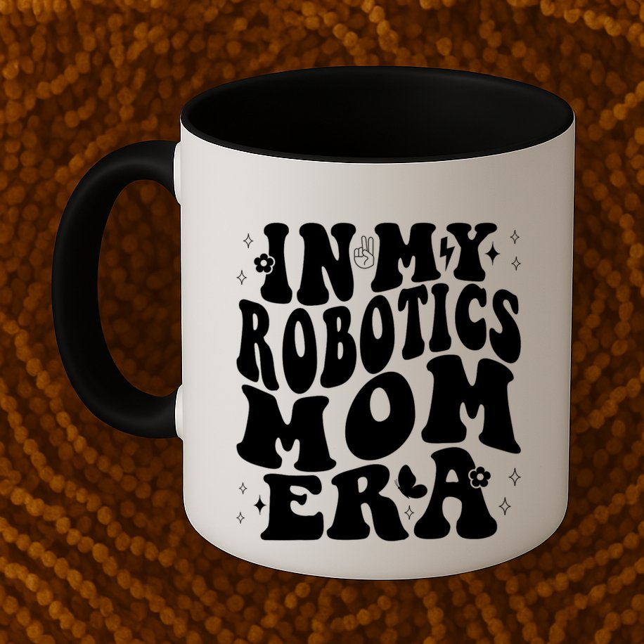 In My Robotics Mom Era Mug