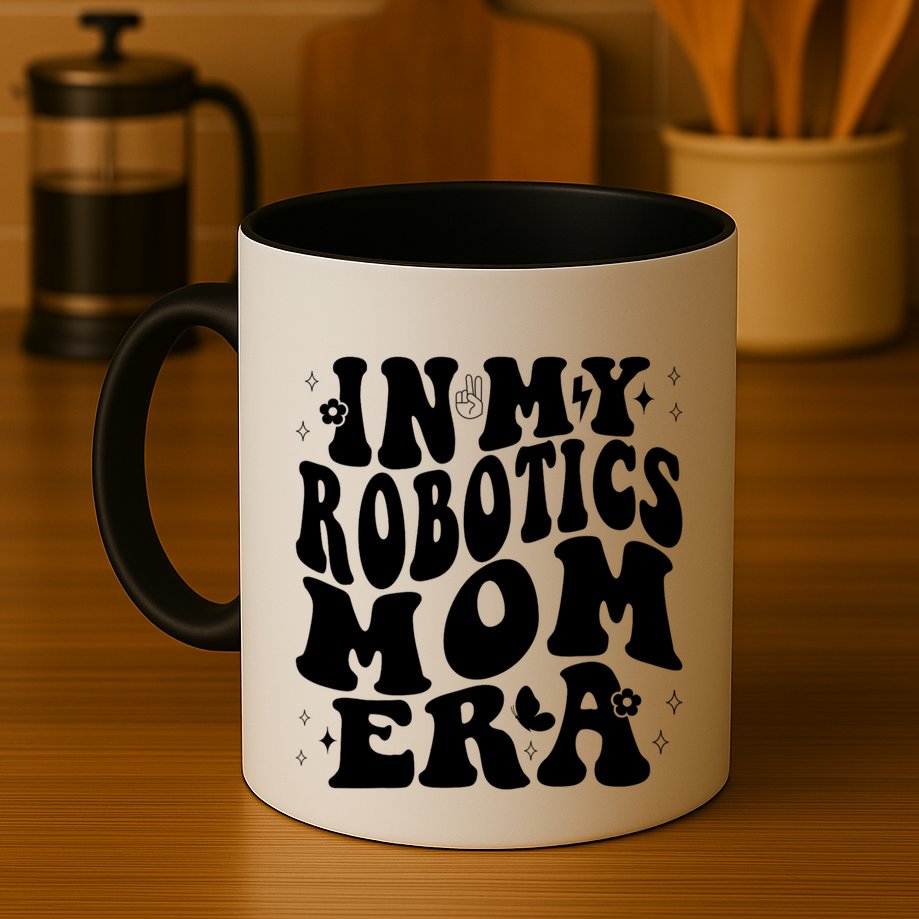In My Robotics Mom Era Mug