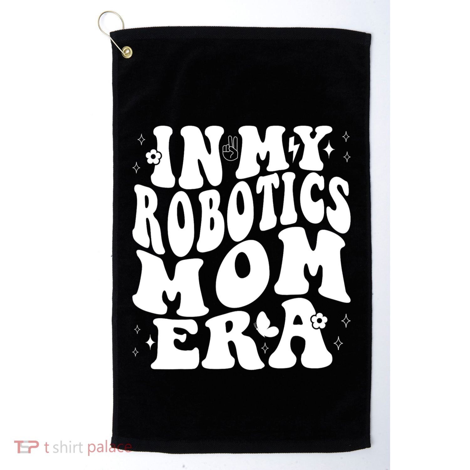 In My Robotics Mom Era Golf Towel