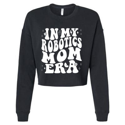 In My Robotics Mom Era Cropped Pullover Crew