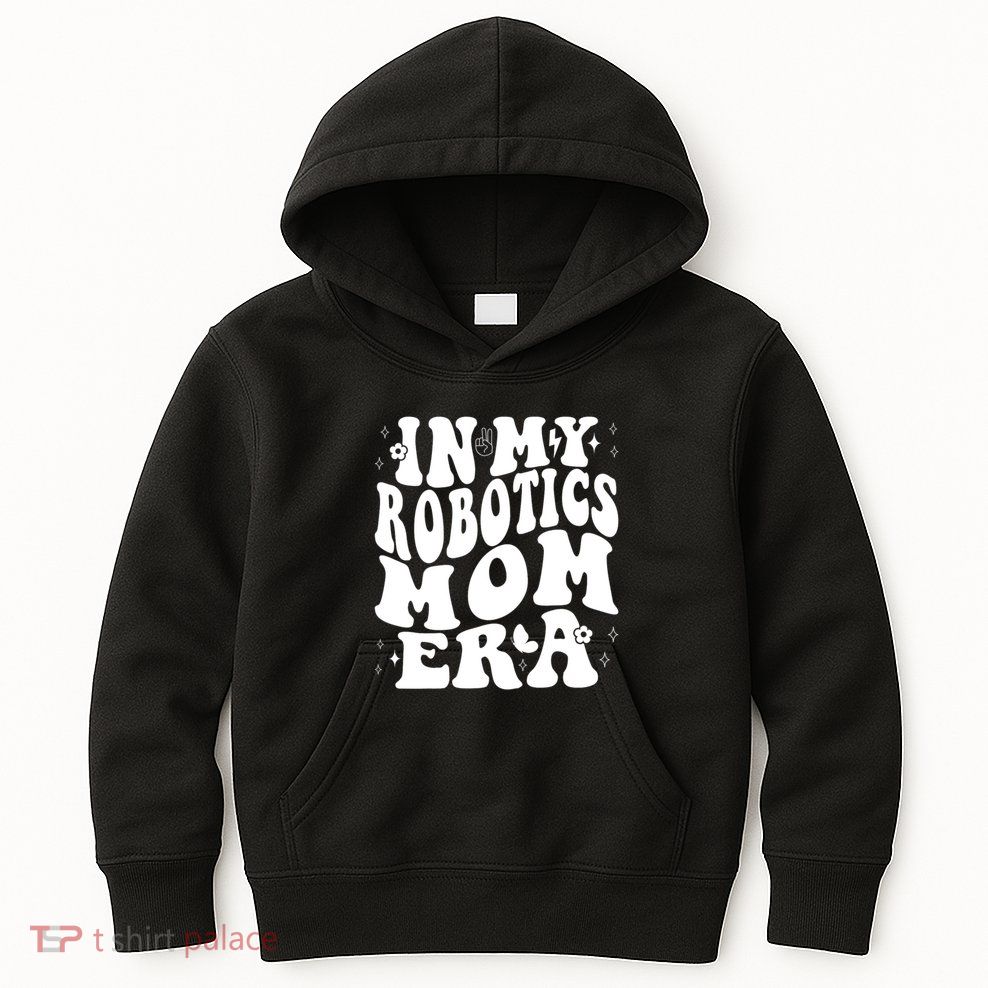 In My Robotics Mom Era Kids Hoodie
